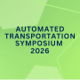 Automated Transportation Symposium 2026: Has Vehicle Automation Turned a Corner? image