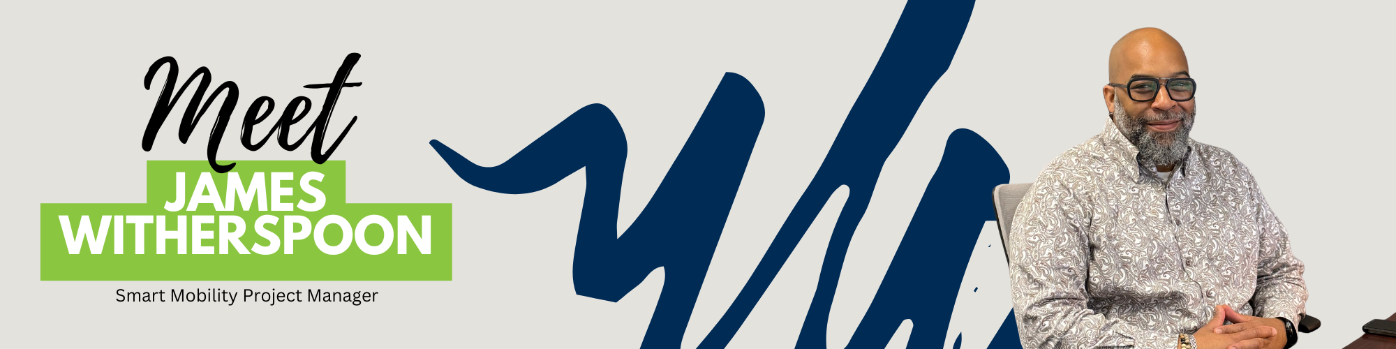 Get to Know James Witherspoon, Smart Mobility Project Manager for banner